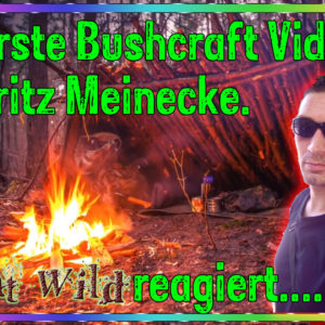 Reaction auf das erste Bushcraft Video von Fritz Meinecke | Man at Wild reagiert